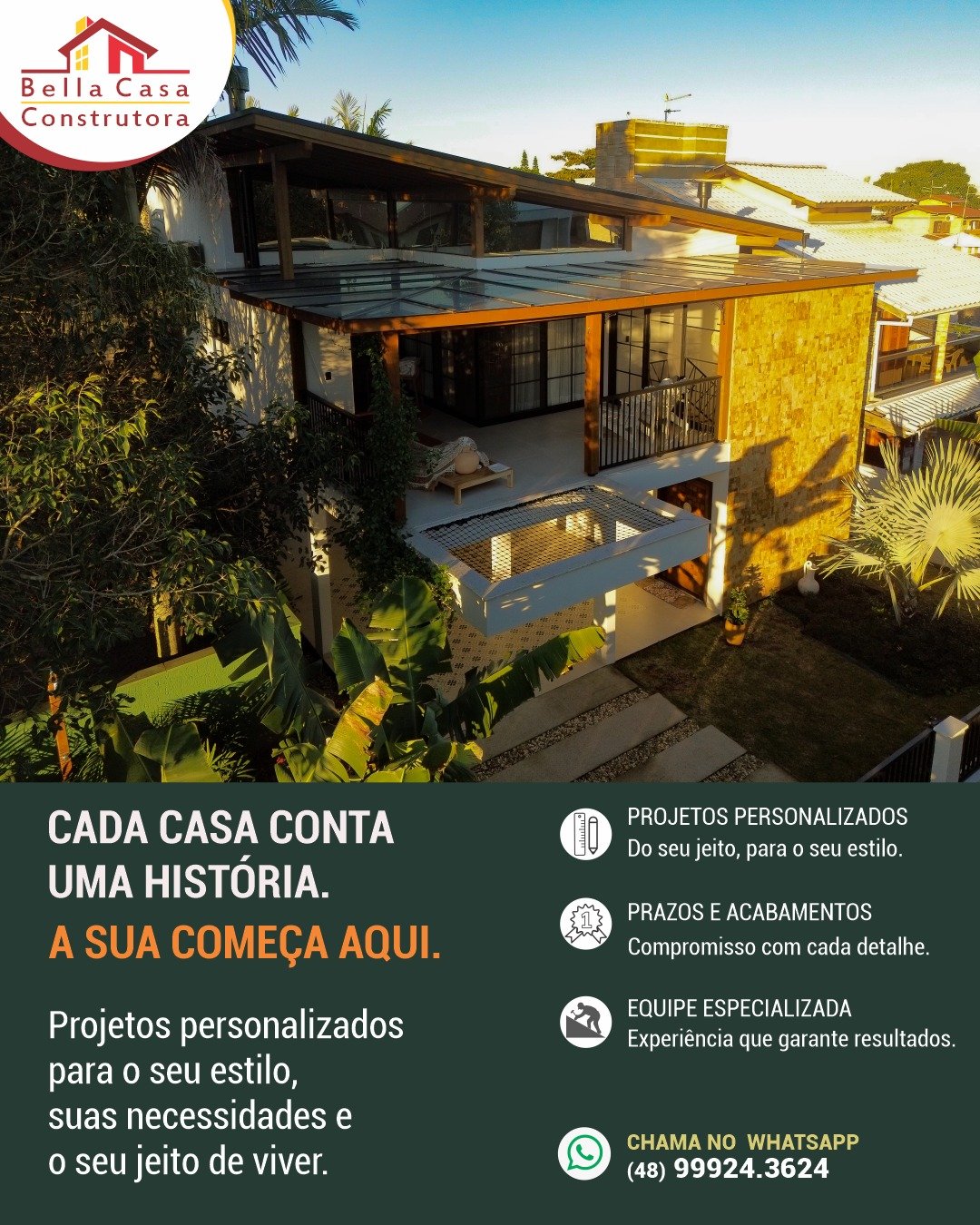 Na Bella Casa Construtora, construímos casas modernas, funcionais e com acabamento de alta qualidade, cuidando de cada detalhe para entregar um resultado que valoriza seu projeto e seu investimento.

Nossa equipe está com disponibilidade para início imediato, oferecendo organização, compromisso com prazos e experiência em cada etapa da obra.

Atendemos Garopaba e região, em um raio de até 40 km.

Transforme seu projeto em realidade. Solicite seu orçamento pelo WhatsApp: (48) 99924-3624.