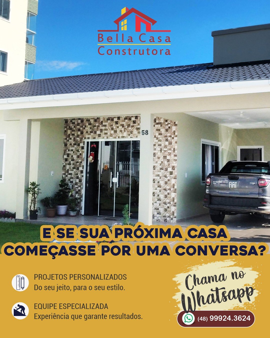 VAMOS CONVERSAR SOBRE SUA IDEIA?

Na Bella Casa, suas ideias podem se transformar em um projeto pensado para o seu estilo de vida, seu terreno e seus planos.

Antes de escolher os materiais, definir os ambientes ou colocar a primeira pedra, existe algo ainda mais importante: entender o que você realmente precisa.

Projetamos e construímos casas de madeira e alvenaria em Garopaba e região.

Chame no whatsapp que vamos lhe ajudar.
WhatsApp: (48) 99924-3624